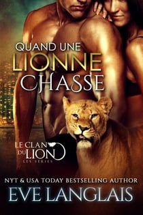 Quand une Lionne Chasse - Le Clan du Lion, #8