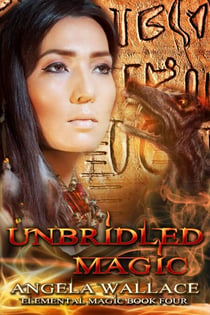 Unbridled Magic - Elemental Magic, #4