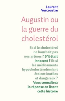 Augustin,  la guerre du cholestérol