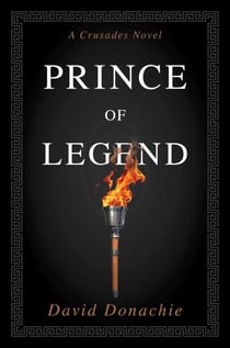 Prince of Legend - A Crusades Novel