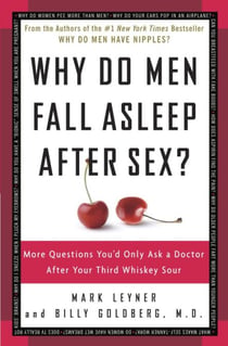 Why Do Men Fall Asleep After Sex? - More Questions You'd Only Ask a Doctor After Your Third Whiskey Sour
