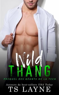 Wild Thang - Les Geants de la Tech