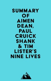 Summary of Aimen Dean, Paul Cruickshank & Tim Lister's Nine Lives