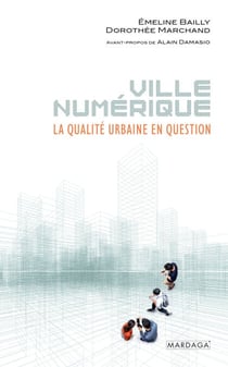 Ville numérique - La qualité urbaine en question