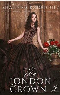 The London Crown - The Crossover Series, #1