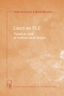L'écrit en FLE - Travail du style et Maitrise de la langue