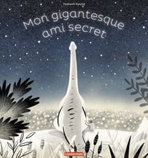 Mon gigantesque ami secret