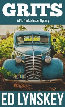 Grits - P.I. Frank Johnson Mystery Series, #16
