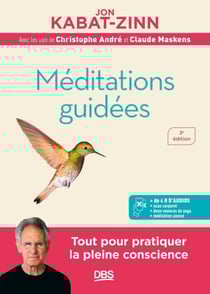 Méditations guidées - Programme MBSR : la réduction du stress basée sur la pleine conscience