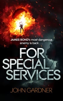 For Special Services - A James Bond thriller