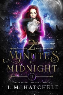 2 Minutes to Midnight: A High Suspense Urban Fantasy Trilogy - Midnight Trilogy, #2