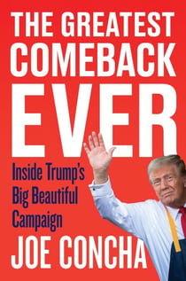 The Greatest Comeback Ever - Inside Trump's Big Beautiful Campaign
