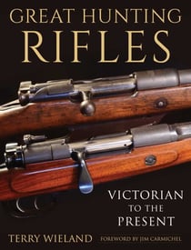 Great Hunting Rifles - Victorian to the Present