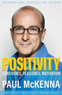 Positivity - Confidence, Resilience, Motivation