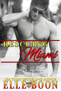 Rescuing Miami - Miami Nights, #2