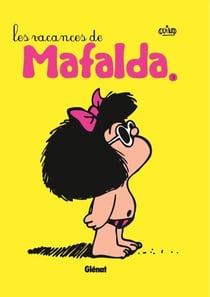 Mafalda - Tome 09 NE - Les vacances de Mafalda
