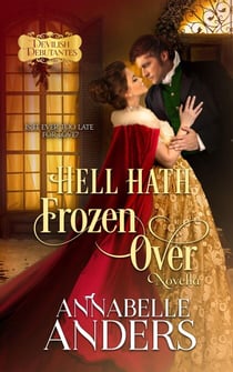 Hell Hath Frozen Over (Novella) - Devil's Debutante's, #5