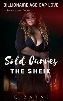 Sold Curves–The Sheik: Billionaire Age Gap Love