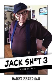 Jack Sh*t 3: I'm the Father - Jack Sh*t Trilogy, #3