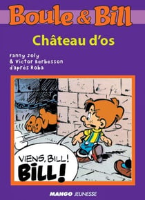 Boule et Bill - Château d'os - Mes premières lectures avec Boule et Bill