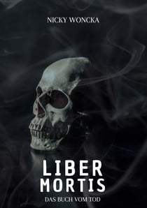 Liber Mortis - Das Buch vom Tod
