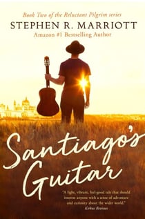 Santiago's Guitar - The Reluctant Pilgrim, #2
