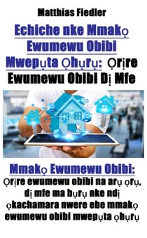 Echiche nke Mmakọ Ewumewu Obibi Mwepụta Ọhụrụ:  Ọrịre Ewumewu Obibi Dị Mfe