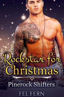Rock Star for Christmas - Pinerock Shifters, #3