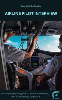 Airline Pilot Interview - Gear Up Pilot Guides