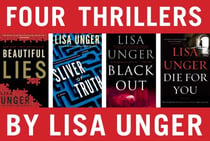 Four Thrillers by Lisa Unger - Beautiful Lies, Sliver of Truth, Black Out, Die for You