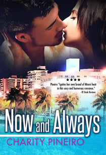 Now and Always - South Beach Sizzles Contemporary Romance Series, #1