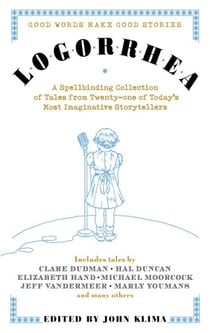 Logorrhea - Good Words Make Good Stories