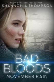 Bad Bloods: November Rain - Bad Bloods, #3