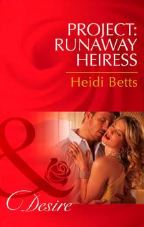 Project: Runaway Heiress