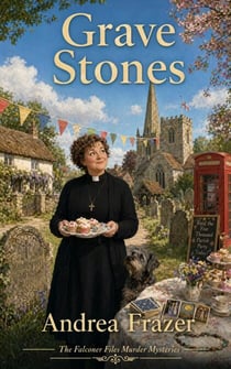 Grave Stones - The Falconer Files Murder Mysteries, #9