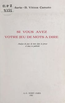 Si vous avez votre jeu de mots à dire - Analyse de jeux de mots dans la presse et dans la publicité