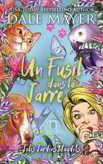 Un Fusil dans la Jarre - Jolis Jardins Maudits, #21