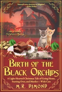 Birth of the Black Orchids - A Black Orchids Enterprises mystery, #1