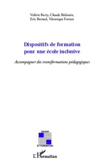 Dispositifs de formation pour une école inclusive - Accompagner des transformations pédagogiques