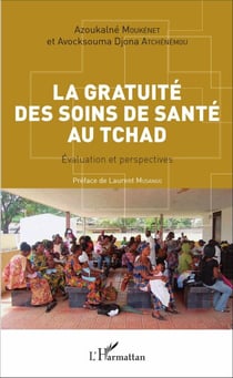 La gratuité des soins de santé au Tchad - Évaluation et perspectives