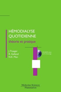 Hémodialyse quotidienne (CD-ROM inclus en fin d'ouvrage) - théorie et pratique