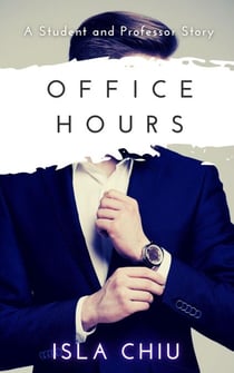 Office Hours: A Student and Professor Story - Indecent Proposals, #1