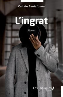 L'ingrat - Roman