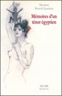 Mémoires d’un ténor égyptien - Roman humoristique