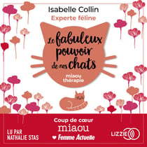 Le fabuleux pouvoir de nos chats