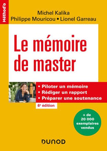 Le mémoire de master - 6e éd. - Piloter un mémoire, rédiger un rapport, préparer une soutenance