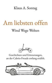 Am liebsten offen - Wind Wege Welten