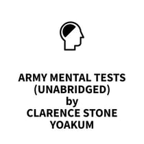 Army Mental Tests (UNABRIDGED)