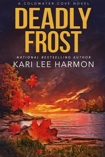 Deadly Frost - A Coldwater Cove Novel, #4