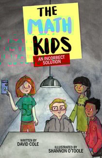 An Incorrect Solution - The Math Kids (Book 5)